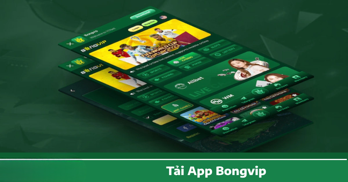 Tải App Bongvip – Hướng Dẫn Tải & Cài Đặt Ứng Dụng Dễ Dàng